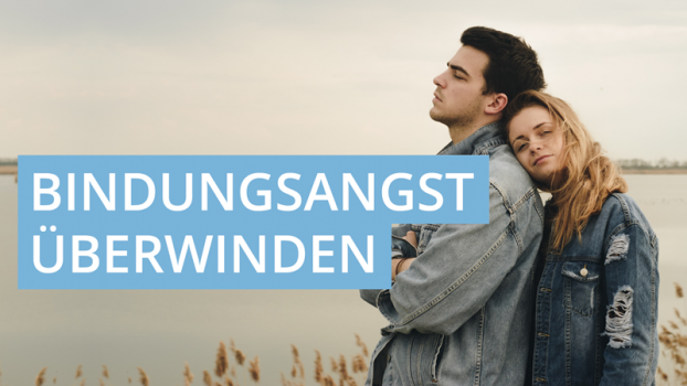 Bindungsangst überwinden | Wieland Stolzenburg